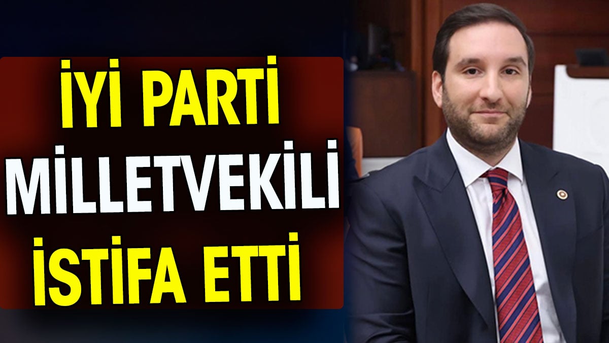 İYİ Parti’de yeni istifa: Bilal Bilici partisinden ayrıldı!